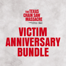 The Texas Chain Saw Massacre - Victim Anniversary Bundle