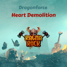 Ragnarock: DragonForce - "Heart Demolition"