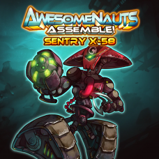 Awesomenauts Assemble! - Sentry X-58