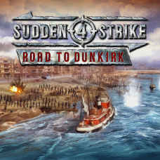 Sudden Strike 4: Road to Dunkirk