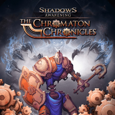 Shadows: Awakening - The Chromaton Chronicles