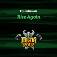 Ragnarock: Equilibrium - "Rise Again"