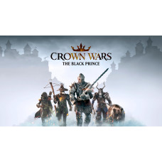 Crown Wars: The Black Prince Pre-order